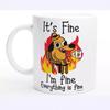It'S Everything Is Fine Dumpster Dog Dog Ceramic Coffee Mug Water Cup Fire