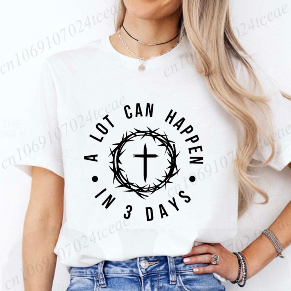 A Lot Can Happen in 3 Days T Shirt, Jesus Cross Graphic Printed Tee Shirts, Casual Short Sleeve, Vintage Streetwear Fashion Top,