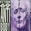 CD FETISH 69 - Antibody NB0872 Nuclear Blast 1993 Германия Танцевальная и Электронная музыка Б/У