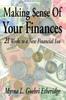 Книга Making $ense Of Your Finances : 21 Weeks To a New Financial You