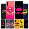 Чехол для телефона «Love Super MOM DAD» для Huawei P30 P20 P10 P40 P50 Pro Mate 20 40 30 10 Lite, популярные Fundas Art Gift Coque