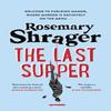 The Last Supper by Rosemary Shrager Hardback Book 9781472135353