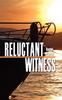 Книга Reluctant Witness