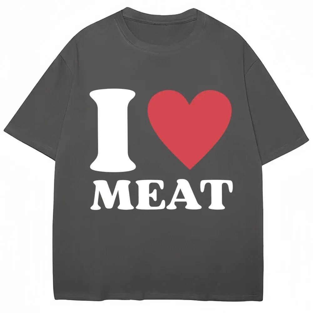 Смешная футболка с принтом I Love Meat, юмор, шутка, Y2k, мужская, женская, оверсайз, хлопок, повседневная, с круглым вырезом, короткий рукав, уличная мода