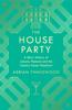 The The House Party : A Short History of Leisure, Pleasure and the Country House Weekend Book
