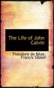 Книга The Life of John Calvin