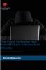 The The Right To Protection from Military Information Attacks Book