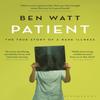 Patient by Ben Watt Paperback Book 9781408846605