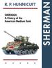 Книга Sherman  A History of the American Medium Tank