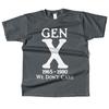 Mens Cotton Gen X 1965-1980 We Don't Care Graphic High Quality T Shirt Street Casual Style Tee for Men and Women