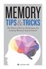 Книга Memory Tips & Tricks : The Book of Proven Techniques for Lasting Memory Improvement
