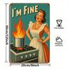 Vintage Housewife Metal Sign - 8x12 Inch Retro "I'm Fine" Decor for Kitchen & Bar Walls