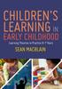 Книга Children???s Learning In Early Childhood : Learning Theories In Practice 0-7 Years