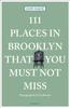 Книга 111 Places In Brooklyn That You Must Not Miss