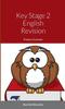 The Key Stage 2 English Revision : Primary Grammar Book