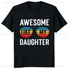 Awesome Like My Daughter Tshirt Casual Fashion Loose Summer Style Dad Fathers Day Tshirt Comfort Breathe Hip Hop Male T Shirt