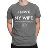 I LOVE MY WIFE Funny MTG Magic Gathering Men's T Shirt Casual Tee Shirt Short Sleeve Crewneck T-Shirts 100% Cotton Printed Tops