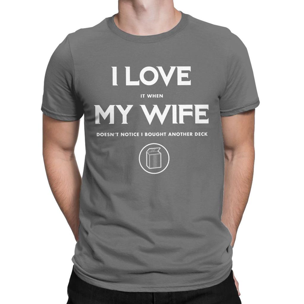 I LOVE MY WIFE Funny MTG Magic Gathering Men's T Shirt Casual Tee Shirt Short Sleeve Crewneck T-Shirts 100% Cotton Printed Tops