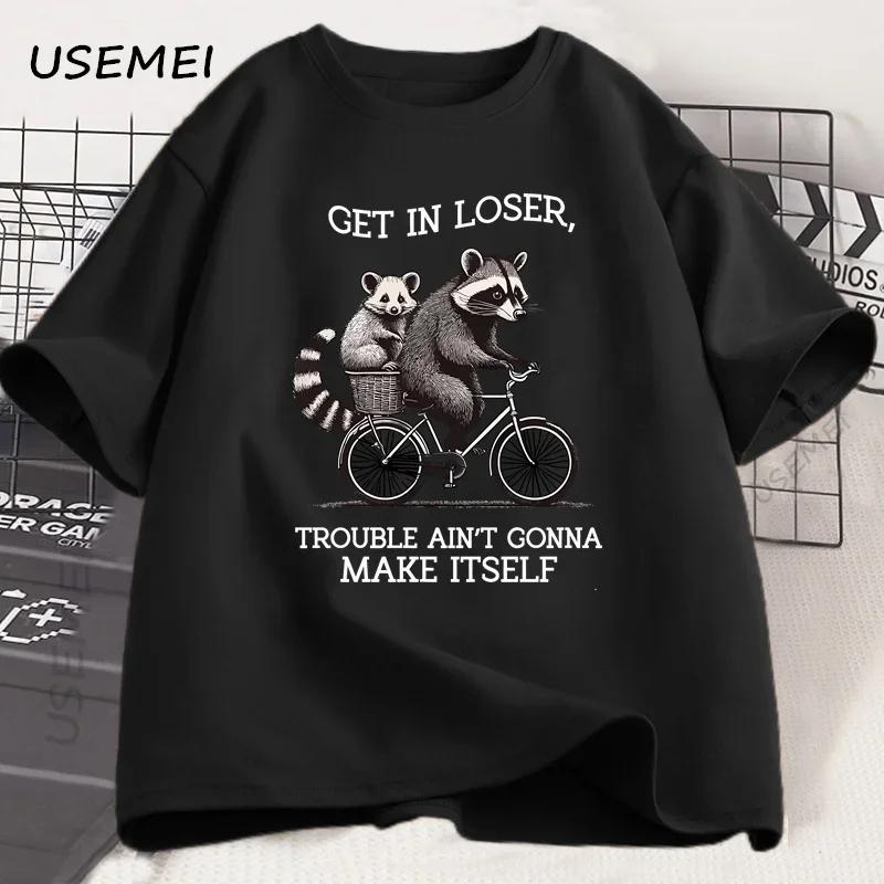 Get in Loser T Shirt Funny Raccoon Graphic T Shirts Cotton Short Sleeve Printed Casual Loose Oversize Cotton Clothing Tops