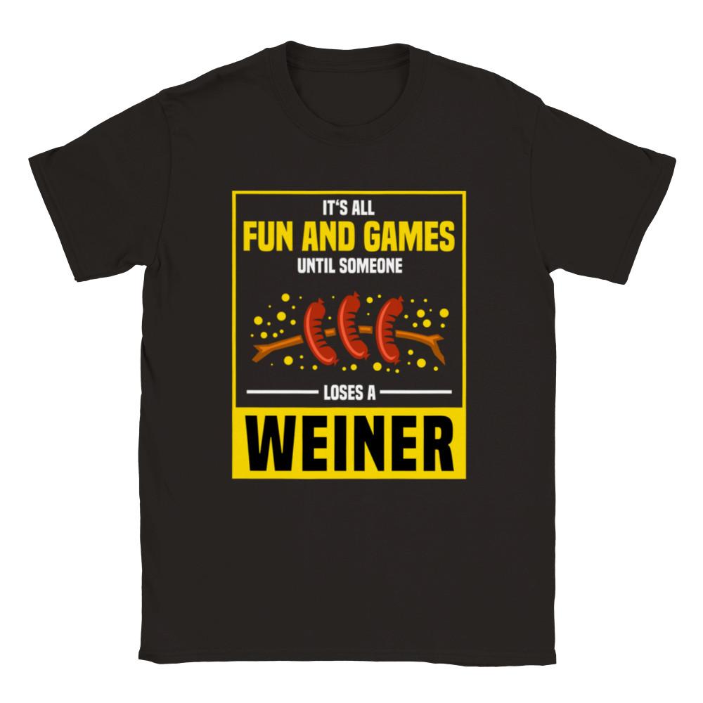 It's All Fun and Games Until Someone Loses a Weiner - Camping - Classic Unisex C Unisex T-Shirt