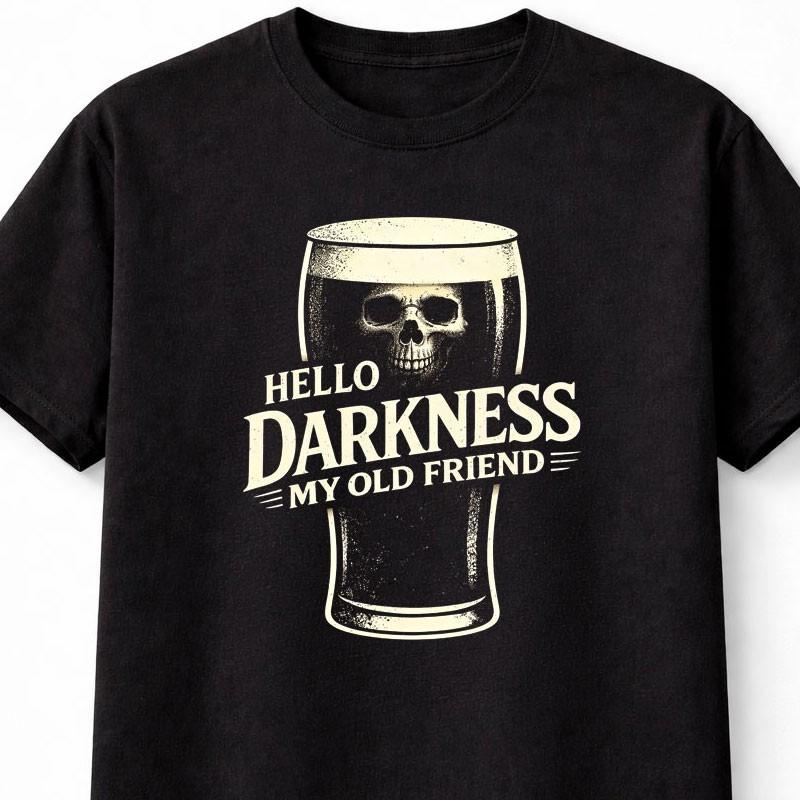 Hello Darkness My Old Friend T Shirt Skull Pint Beer Guinness Graphic Tee
