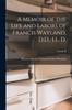 Книга A Memoir of the Life and Labors of Francis Wayland, D.D., LL. D.; Volume II