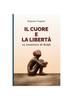 Книга Il Cuore E La Liberta : Le Avventure Di Ralph