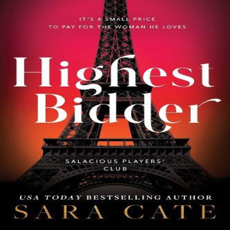 Highest Bidder by Sara Cate Paperback Book 9781728286808
