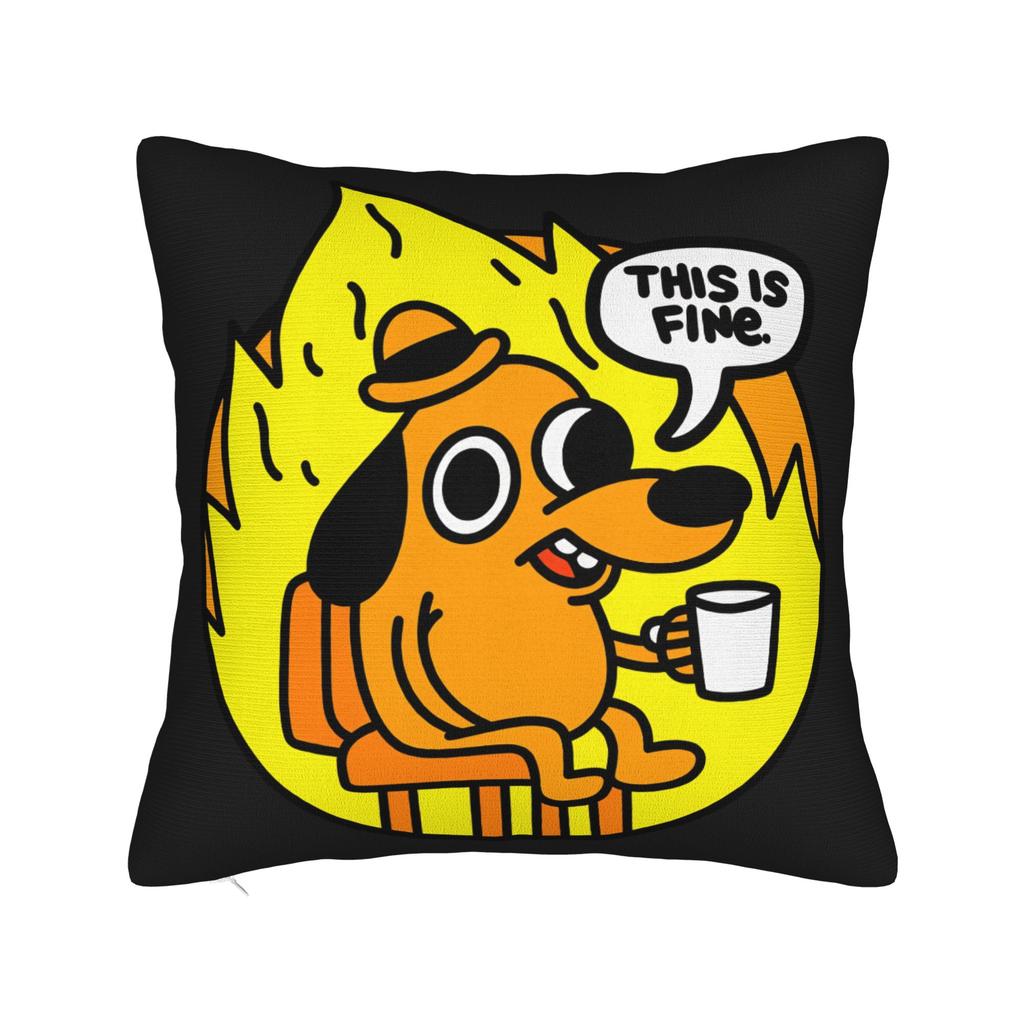 This Is Fine Dog Pillowcases Kawaii Pillow Case For Sofa Home Decoration Comfy Pillow Cover