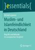 Книга Muslim- Und Islamfeindlichkeit In Deutschland : Begriffe Und Befunde Im Europaischen Vergleich
