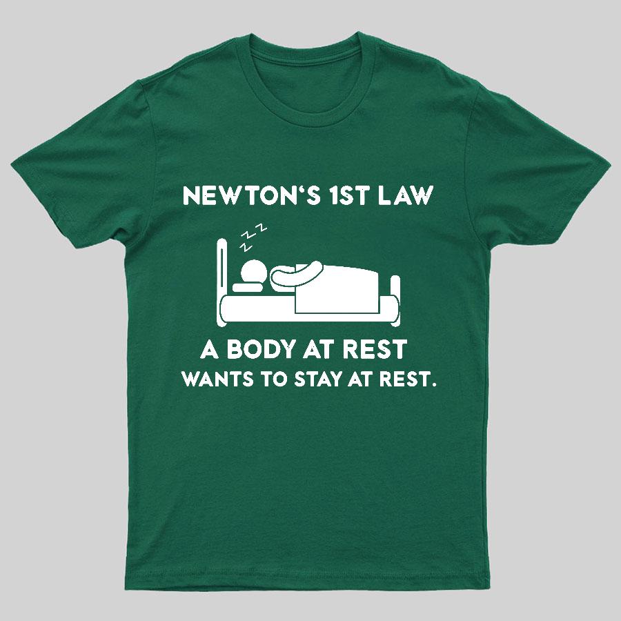 Newtons First Law Funny Geeky T-Shirt