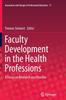 Книга Faculty Development In the Health Professions : A Focus On Research and Practice : 11