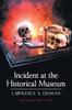 Книга Incident At the Historical Museum : Second Edition