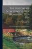 Книга The History of New Ipswich, New Hampshire, 1735-1914 : With Geneological Records of Thr Principal Families