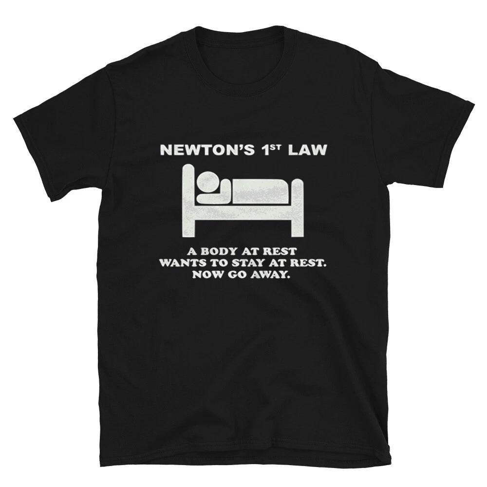 Nutons 1st Law Dad Joke Funny T-Shirt