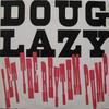 12-дюймовая пластинка DOUG LAZY - Let The Rhythm Pump A7919T Atlantic 1990 UK Танцевальная и Электронная Б/У