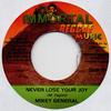 7inch Record MIKEY GENERAL - Never Lose Your Joy IRM003 Immortal Reggae 2004 Jamaica Reggae, Ska & Dub Used