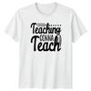 Teaching Gonna Teach Unisexs TShirt Teacher Appreciation Gift For Her