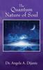 Книга The Quantum Nature of Soul