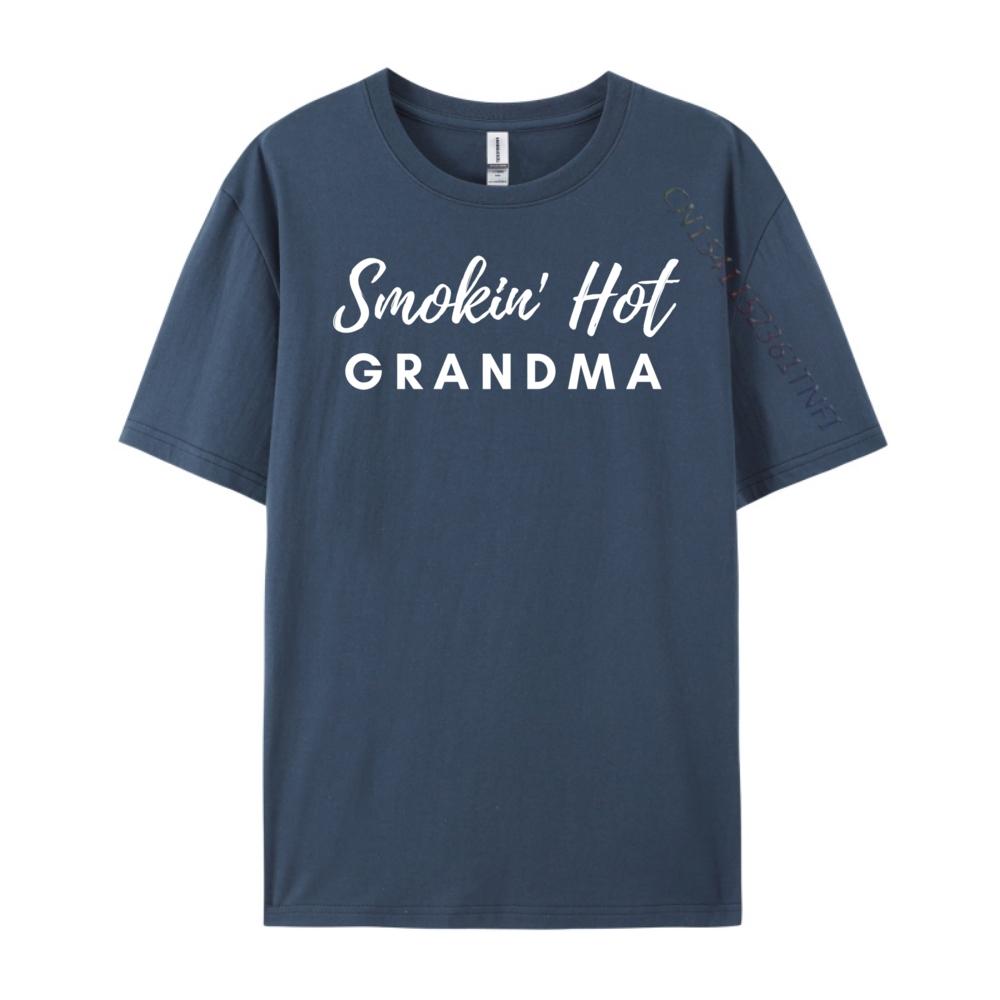 Smokin Hot Grandma Men T Shirts High Quality Student Mens Clothing Graphic Tee Shirt Cinco de Mayo