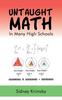 Книга Untaught Math : In Many High Schools
