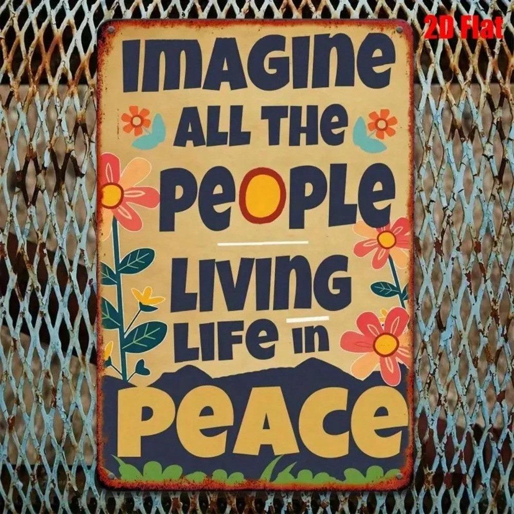 Винтажный Хиппи 8x12 Дюймов Металлическая Настенная Табличка Imagine All People Living Life In Peace Декор для Домашнего Бара Кафе Ретро