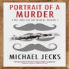 Portrait of a Murder by Michael Jecks Hardback Book 9781448310371