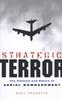 Книга Strategic Terror : The Politics and Ethics of Aerial Bombardment