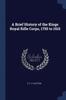 Книга A Brief History of the Kings Royal Rifle Corps, 1755 To 1915