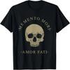 Stoic Philosophy Memento Mori Amor Fati Skull Stoicism Quote T-Shirt