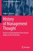 Книга History of Management Thought : Genesis and Development from Ancient Origins To the Present Day