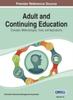 Книга Adult and Continuing Education : Concepts, Methodologies, Tools, and Applications Vol 4