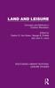 The Land and Leisure : Concepts and Methods In Outdoor Recreation Book