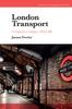 The London Transport : A Hybrid In History 1905-48 Book